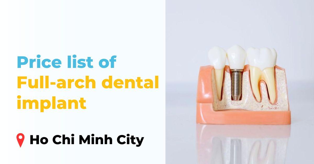  full-arch dental implant procedure cost in Ho Chi Minh City